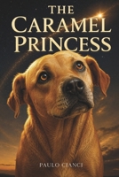 La Princesa Caramelo 6502147844 Book Cover