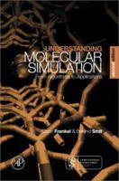Understanding Molecular Simulation (Computational Science Series, Vol 1)
