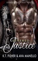 Severed Justice 150250376X Book Cover