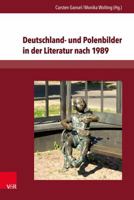 Deutschland- Und Polenbilder in Der Literatur Nach 1989 3847104594 Book Cover