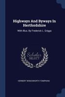 Highways and Byways in Hertfordshire 1444618563 Book Cover