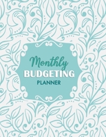 Monthly Budgeting Planner: Budget Savings Planner - Yearly Budget Planner - Monthly Weekly & Daily Bill Budgeting Organizer - Expense Tracker Workbook - Budgeting Notebook and Worksheets 1695336933 Book Cover