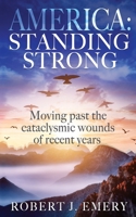America: Standing Strong 1644564467 Book Cover