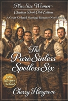 The Pure Sinless Spotless Six (Court-Ordered Marriage Series) 1970696397 Book Cover