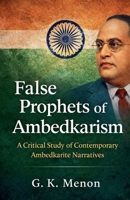 False Prophets of Ambedkarism (India Matters) B0GF6VHPKG Book Cover