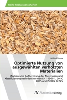 Optimierte Nutzung Von Ausgewahlten Verholzten Materialien 3639644719 Book Cover