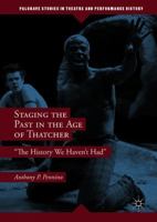 Staging the Past in the Age of Thatcher: "The History We Haven't Had" 3319966855 Book Cover