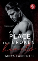 A Place for Broken Hearts Eine spicy Forbidden Lovers Gay Romance: Kämpfe für das, was du liebst (German Edition) 3989984934 Book Cover