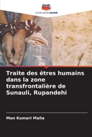 Traite des êtres humains dans la zone transfrontalière de Sunauli, Rupandehi (French Edition) 6207725867 Book Cover
