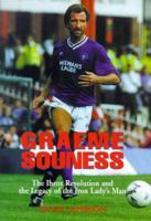 Graeme Souness: The Ibrox Revolution and the Legacy of the Iron Lady's Man 1851589155 Book Cover