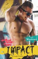 Impact: A Caught prequel 1523331933 Book Cover