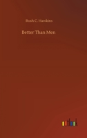 Better Than Men 9354841511 Book Cover