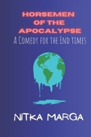 Horsemen of the Apocalypse: A Comedy for the End Times B0CJXH1JZH Book Cover