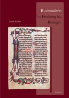 Buchmalerei in Freiburg Im Breisgau: Ein Zisterzienserbrevier Aus Dem Fruhen 14. Jahrhundert. Zur Geschichte Des Breviers Und Seiner Illumination 3895003212 Book Cover