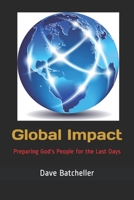 Global Impact: Preparing God's People for the Last Days B0851MYBPD Book Cover