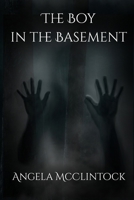 The Boy in the Basement (The Jennifer Riley) B0FCX8YXB1 Book Cover