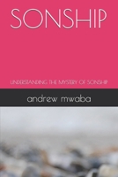 SONSHIP: UNDERSTANDING THE MYSTERY OF SONSHIP B0GHVR1FNT Book Cover