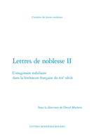 Lettres de noblesse II: L'imaginaire nobiliaire dans la littérature française du XXe siècle (French Edition) 2812450614 Book Cover