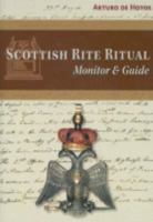 Scottish Rite Ritual Monitor and Guide 0970874936 Book Cover