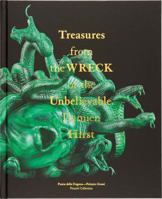 Damien Hirst: Treasures from the Wreck of the Unbelievable 1906967822 Book Cover