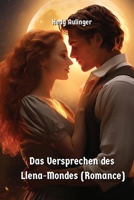 Das Versprechen des Llena-Mondes (Romance) (German Edition) 8519996876 Book Cover
