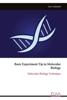 Basic Experiment Tip in Molecular Biology: Molecular Biology Technique 9999316557 Book Cover