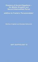 Dossiers of Ancient Egyptians: The Middle Kingdom and Second Intermediate Period: Addition to Franke's 'Personendaten' 1906137293 Book Cover