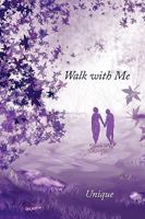 Walk with Me 1449093469 Book Cover