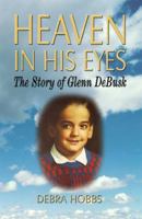 Heaven in His Eyes 1591293405 Book Cover