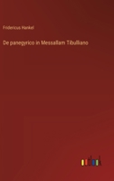De panegyrico in Messallam Tibulliano 3563211663 Book Cover