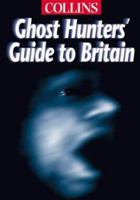 Collins Ghost Hunters Great Britain 0004489640 Book Cover