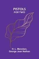 Pistols for two 9377787009 Book Cover