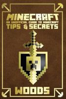 Minecraft: Ultimate Minecraft Handbook: An Unofficial Guide to Minecraft Tips and Secrets 1523814608 Book Cover
