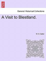 A Visit to Blestland. 1241368422 Book Cover