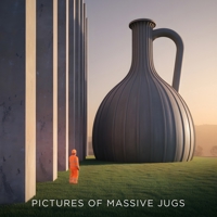 Pictures of Massive Jugs: A Surreal Art Coffee Table Book (The Pictures Of... Series) B0GG7248D5 Book Cover