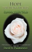 Hope for Heavy Hearts: Surviving Life's Trials 1438934939 Book Cover