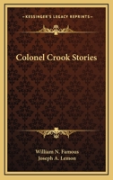 Colonel Crook Stories 1163079146 Book Cover