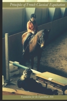 Principles of French Classical Equitation 0998313548 Book Cover