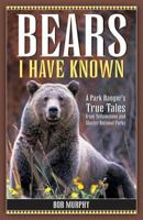 Bears I Have Known 1931832641 Book Cover