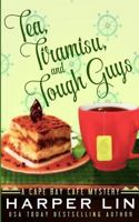 Tea, Tiramisu and Tough Guys 1987859227 Book Cover