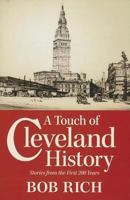 A Touch of Cleveland History: Stories from the First 200 Years 1938441338 Book Cover