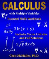 Calculus with Multiple Variables Essential Skills Workbook: Includes Vector Calculus and Full Solutions 1941691374 Book Cover