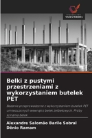 Belki z pustymi przestrzeniami z wykorzystaniem butelek PET (Polish Edition) 6200752796 Book Cover