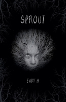 Sprout B0FRVSWX3M Book Cover