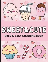 Coloring Book: Sweets. Coloring Fun for Adults, Teens, Kids B0C6BK21NJ Book Cover