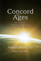 Concord Of Ages: The Individual And Organic Harmony Of God And Man 0983904642 Book Cover