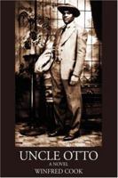 Uncle Otto 0595439365 Book Cover