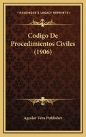 Codigo De Procedimientos Civiles (1906) 1167632133 Book Cover