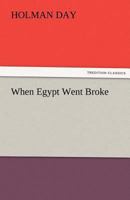 When Egypt Went Broke 1421896494 Book Cover