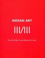 Indian Art III: Here and Now: Young Voices from India 8187737271 Book Cover